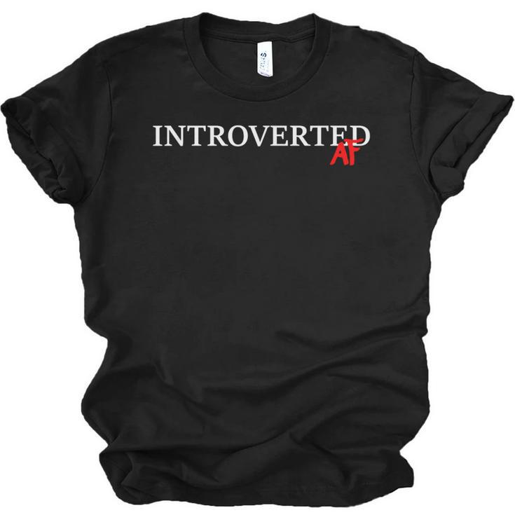 Introverted AF Sarcastic Antisocial Introvert Humor Unisex Jersey T-Shirt