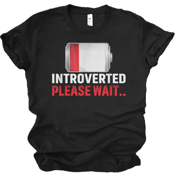 Introverted Please Wait Introvert Saying Sarcasm Unisex Jersey T-Shirt