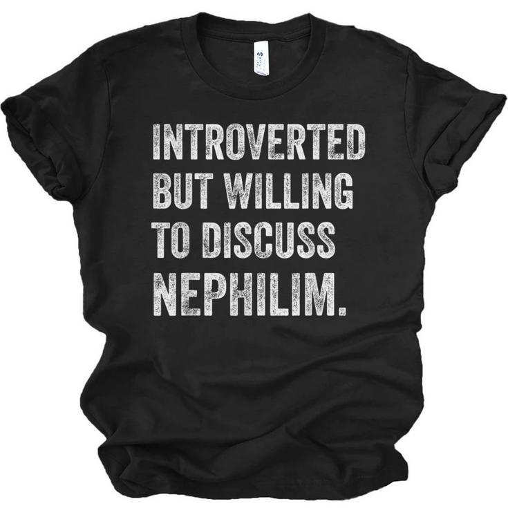 Introverted But Ready To Discuss Nephilim Humor Unisex Jersey T-Shirt