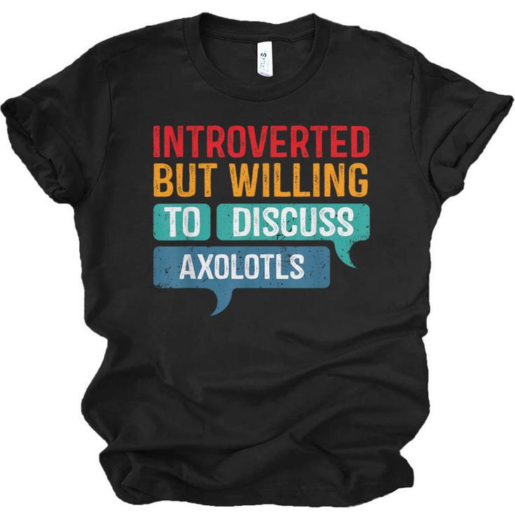 Introverted But Willing To Discuss Axolotls Unisex Jersey T-Shirt