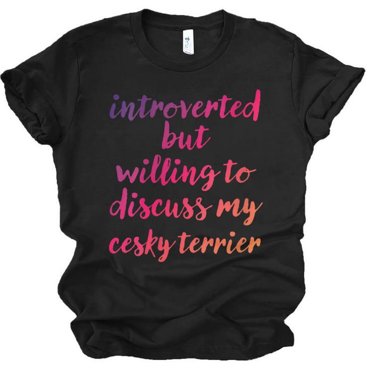 Introverted Willing To Discuss Cesky Terrier Introvert Unisex Jersey T-Shirt