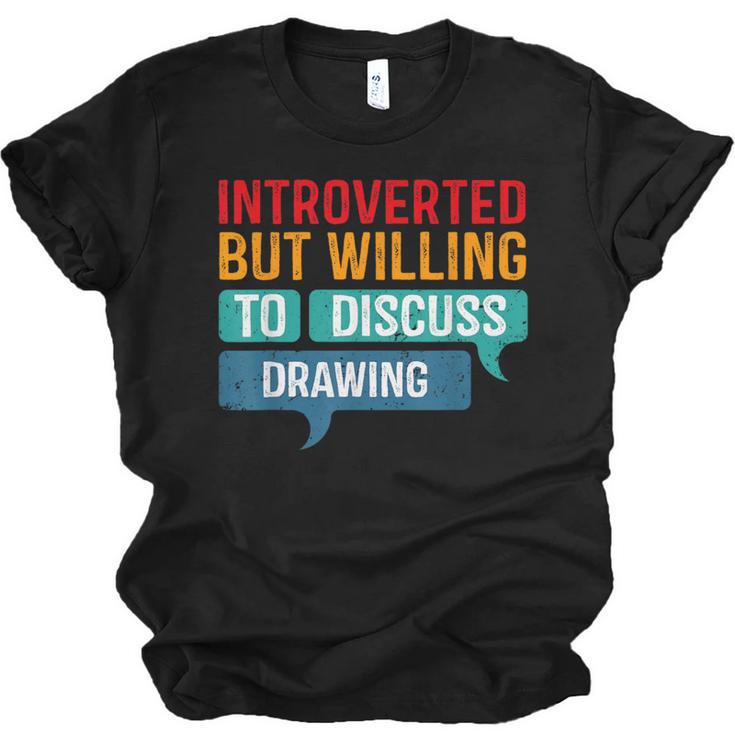 Introverted But Willing To Discuss Drawing Unisex Jersey T-Shirt