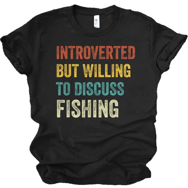 Introverted But Willing To Discuss Fishing Hobby Unisex Jersey T-Shirt