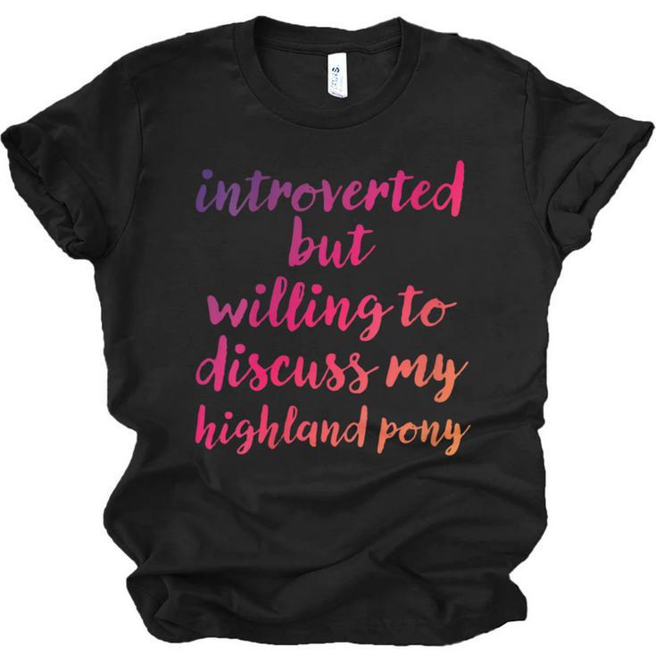 Introverted Willing To Discuss Highland Pony Introvert Unisex Jersey T-Shirt