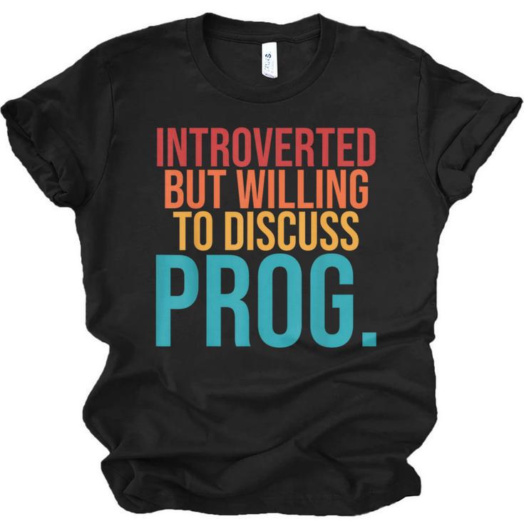 Introverted But Willing To Discuss Prog Rock Music Lover Unisex Jersey T-Shirt