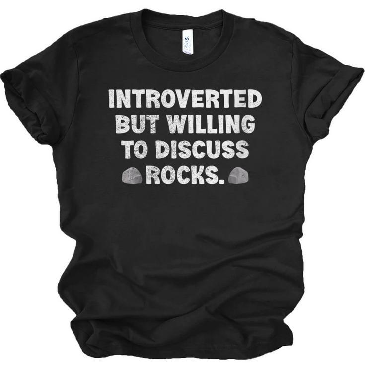 Introverted But Willing To Discuss Rocks Rock Collecting Unisex Jersey T-Shirt
