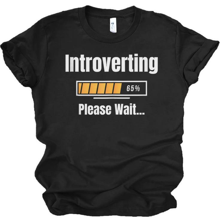 Introverting Please Wait Humor Sarcastic Geek Gamer Jokes Unisex Jersey T-Shirt