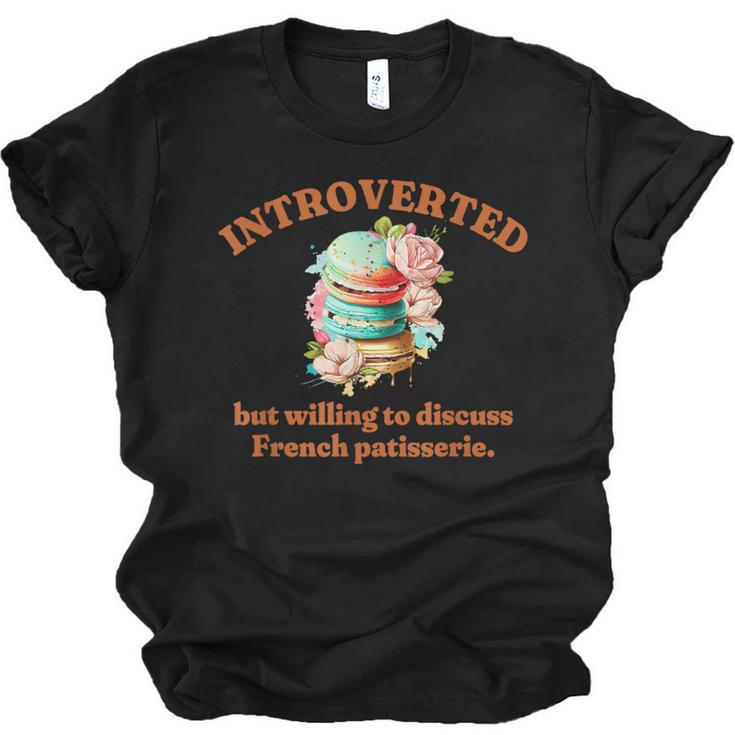 Introvert's Passion For French Patisserie Macarons Unisex Jersey T-Shirt