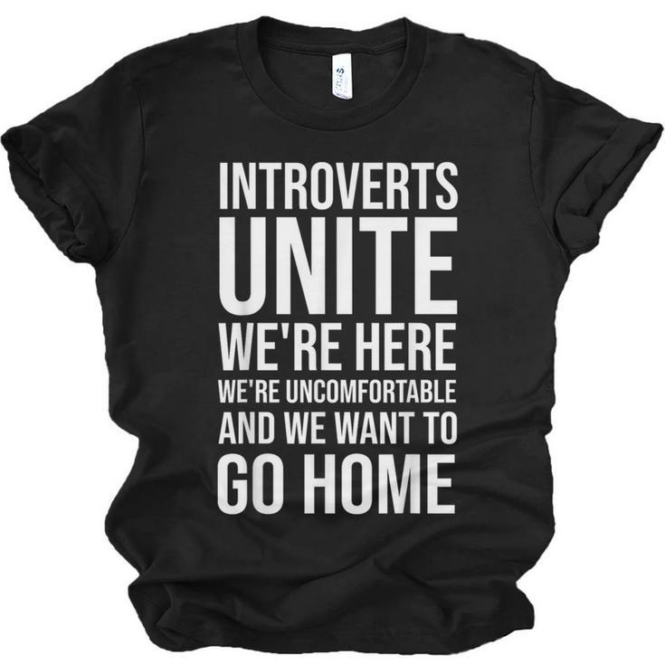 Introverts Unite We'Re Here We'Re Uncomfortable Unisex Jersey T-Shirt