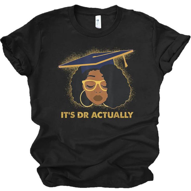 Its Doctor Actually Graduation Healthcare Afro Women Unisex Jersey T-Shirt