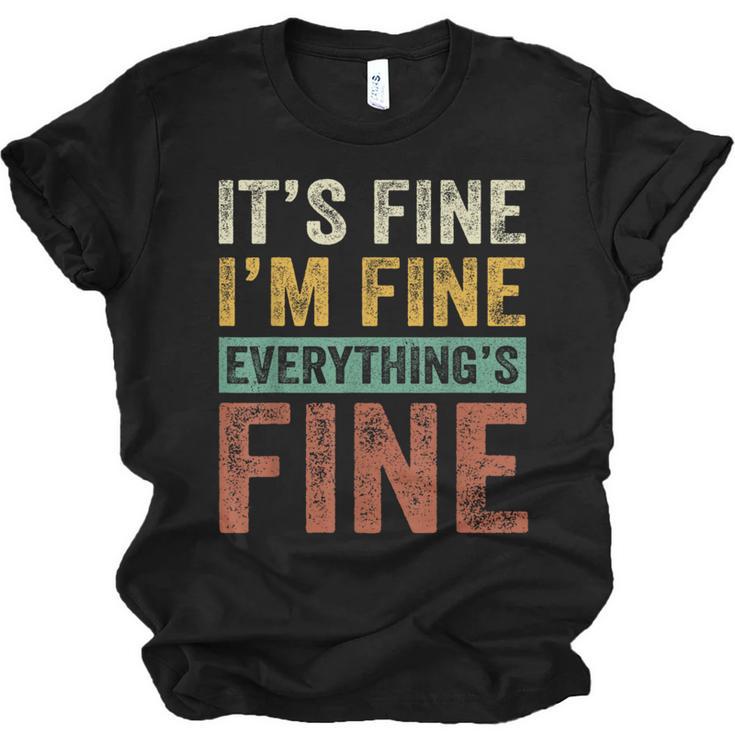 It's Fine I'm Fine Everything Is Fine Meme Introvert Sarcasm Unisex Jersey T-Shirt