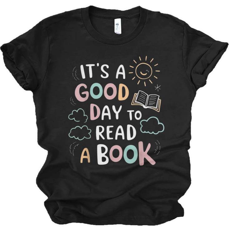 It's A Good Day To Read a Book Elementary Teacher Graphic Unisex Jersey T-Shirt
