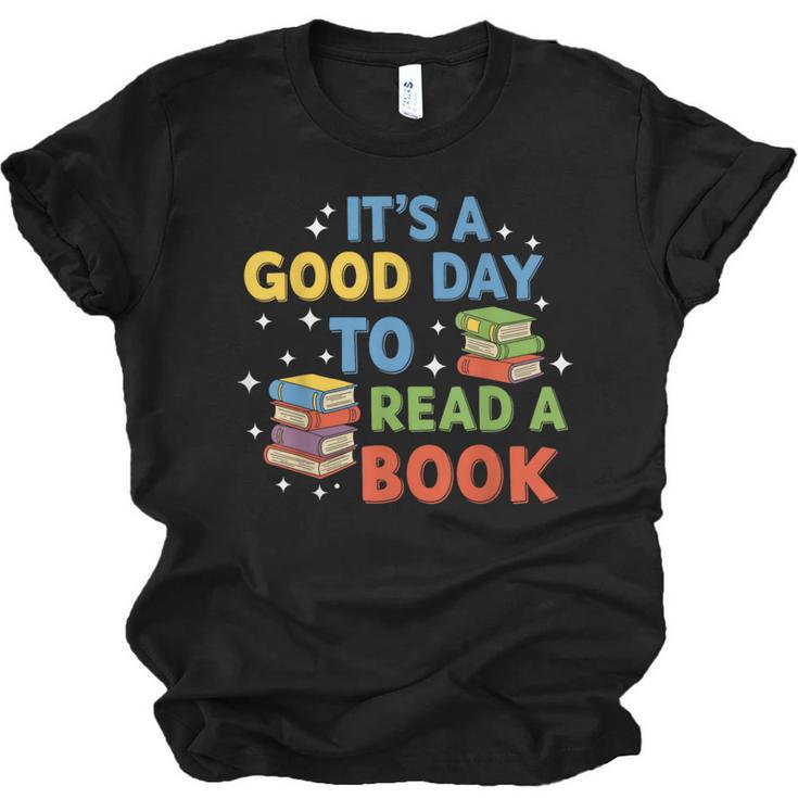 It's a Good Day To Read A Book Lovers Men Women Kids Unisex Jersey T-Shirt