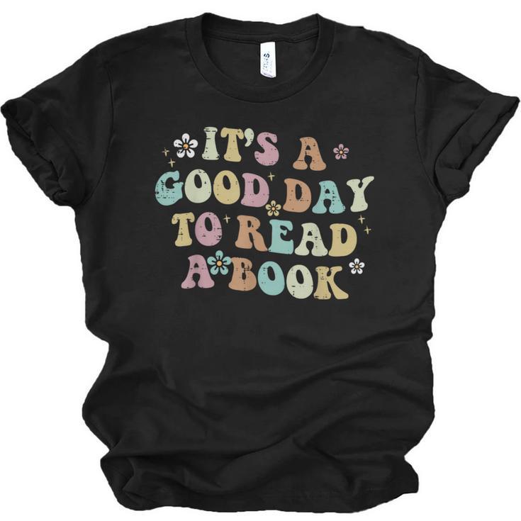 It's A Good Day To Read A Book Reading Librarian Teacher Kid Unisex Jersey T-Shirt