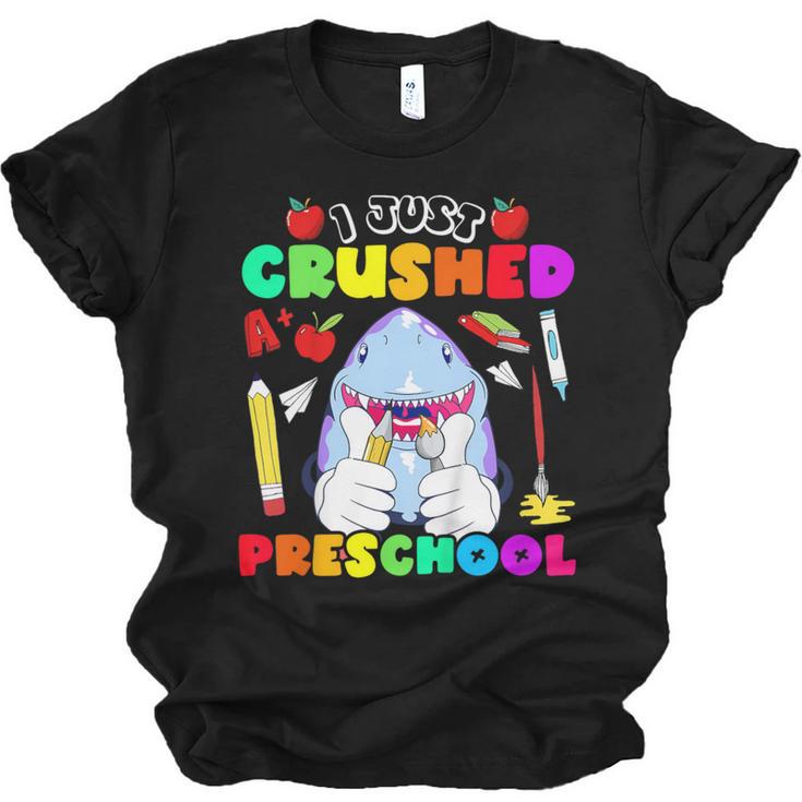 I Just Crushed Preschool Pre-K Preschoolers Graduation Unisex Jersey T-Shirt