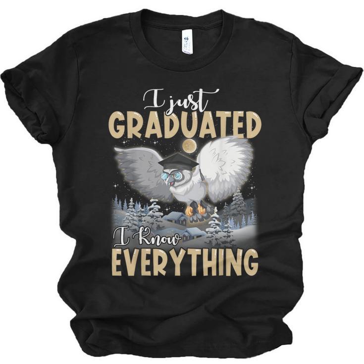 I Just Graduated I Know Everything Graduation Unisex Jersey T-Shirt
