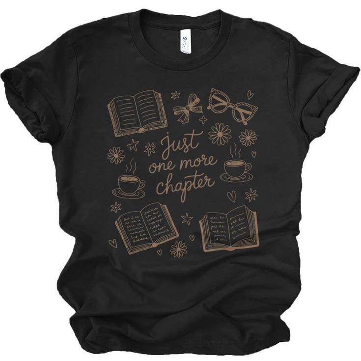 Just One More Chapter Book Lover Reading Men Women Matching Unisex Jersey T-Shirt