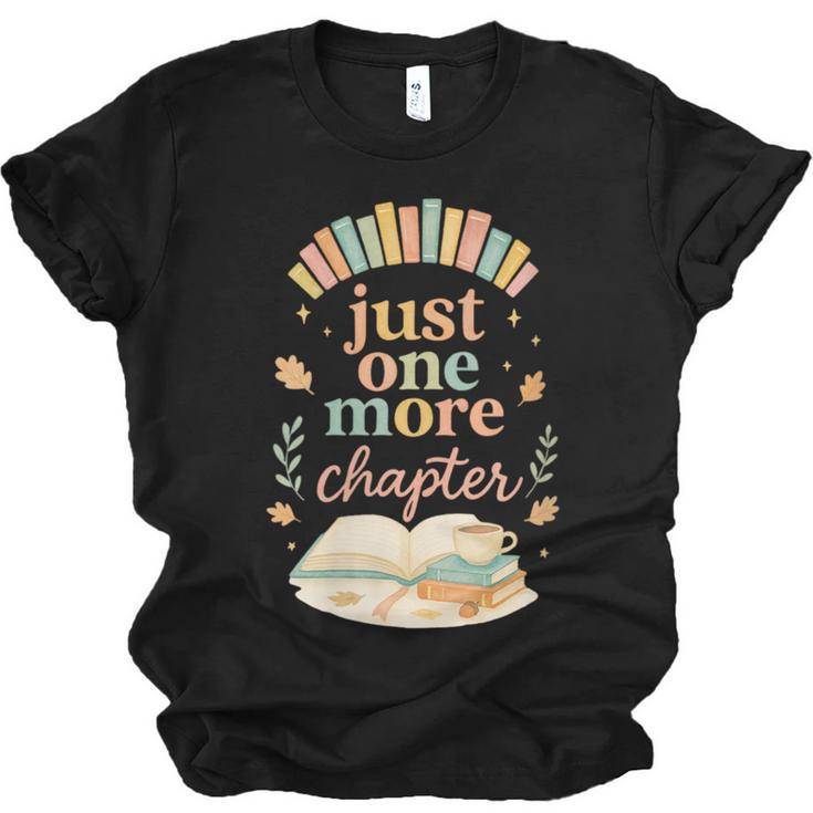 Just One More Chapter Cozy Book Lover Reading & Coffee Unisex Jersey T-Shirt