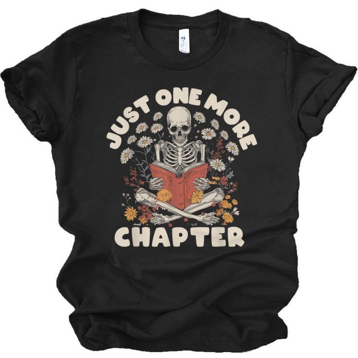 Just One More Chapter Skeleton Reading Book Lover Unisex Jersey T-Shirt
