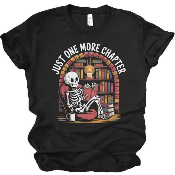 Just One More Chapter Skeleton Reading Cozy Books Unisex Jersey T-Shirt