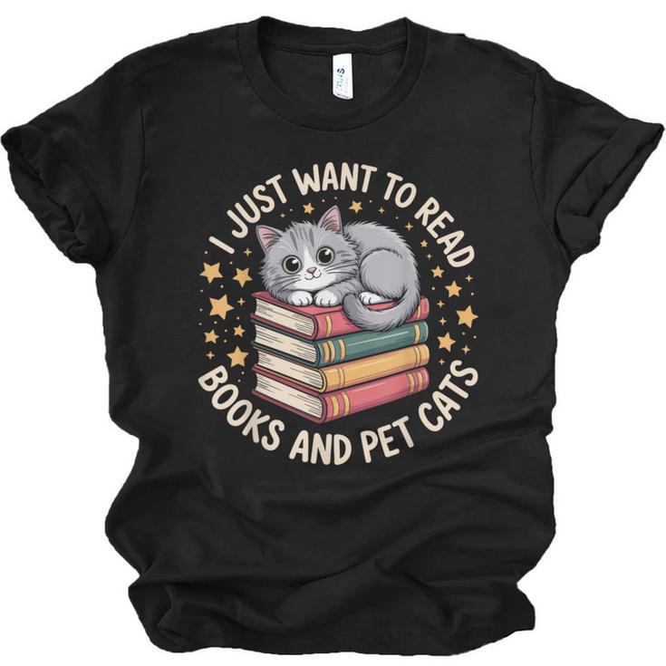 I Just Want To Read Books And Pet Cats Cat And Book Unisex Jersey T-Shirt