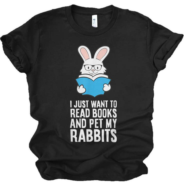 I Just Want To Read Books And Pet My Rabbit Unisex Jersey T-Shirt