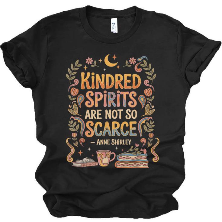 Kindred Spirits Are Not So Scarce Bookish Quote Unisex Jersey T-Shirt