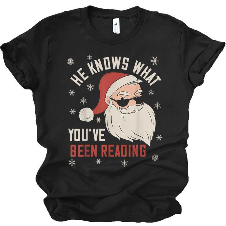 He Knows What You'Ve Been Reading Book Lover Women Santa Unisex Jersey T-Shirt