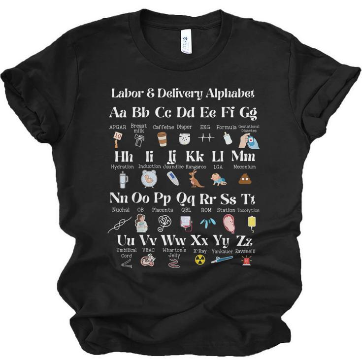 Labor And Delivery Alphabet Nurse New Nurse Graduation Unisex Jersey T-Shirt