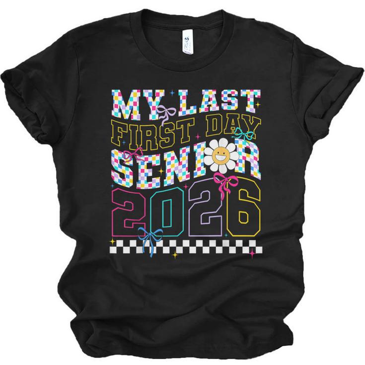 My Last First Day Senior 2026 Graduation Class Of 2026 Unisex Jersey T-Shirt