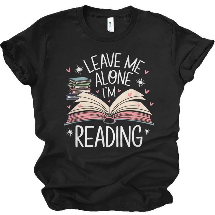 Leave Me Alone I'm Reading Book Lover Reading Lover Unisex Jersey T-Shirt