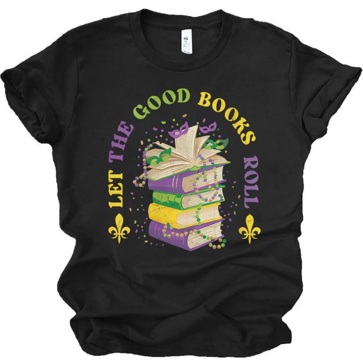 Let The Good Books Roll Mardi Gras Reading Unisex Jersey T-Shirt