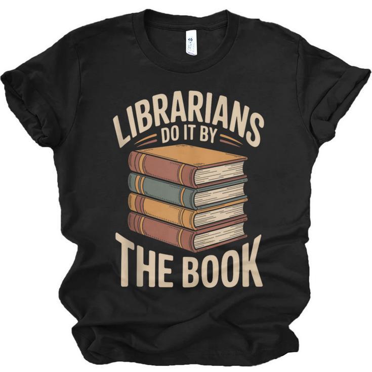 Librarians Do It By The Book Librarian Unisex Jersey T-Shirt