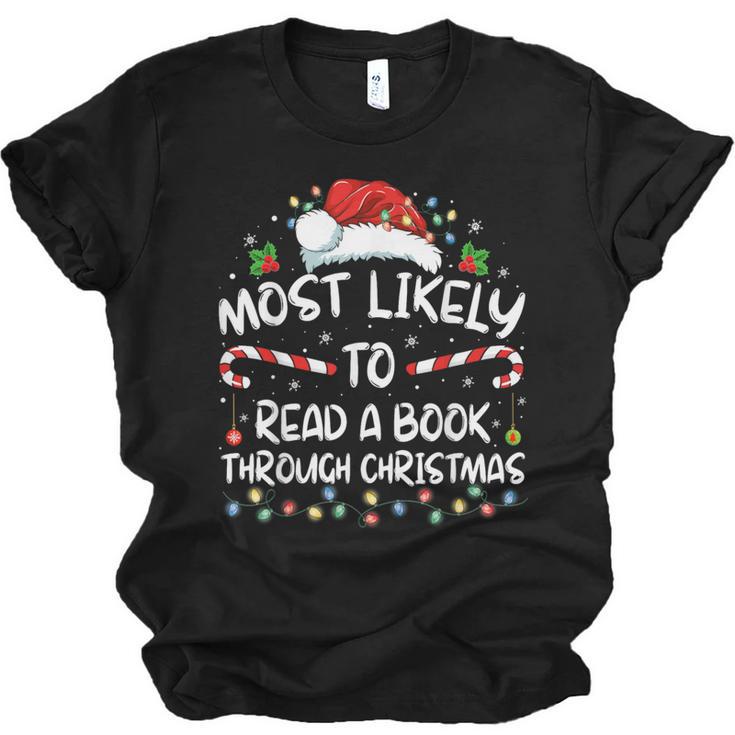 Most Likely To Read A Book Through Christmas Xmas Unisex Jersey T-Shirt