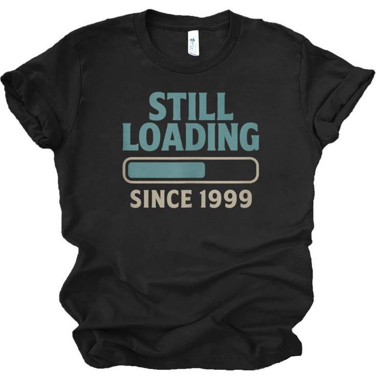 Still Loading Since 1999 Retro Tech Nostalgia Unisex Jersey T-Shirt