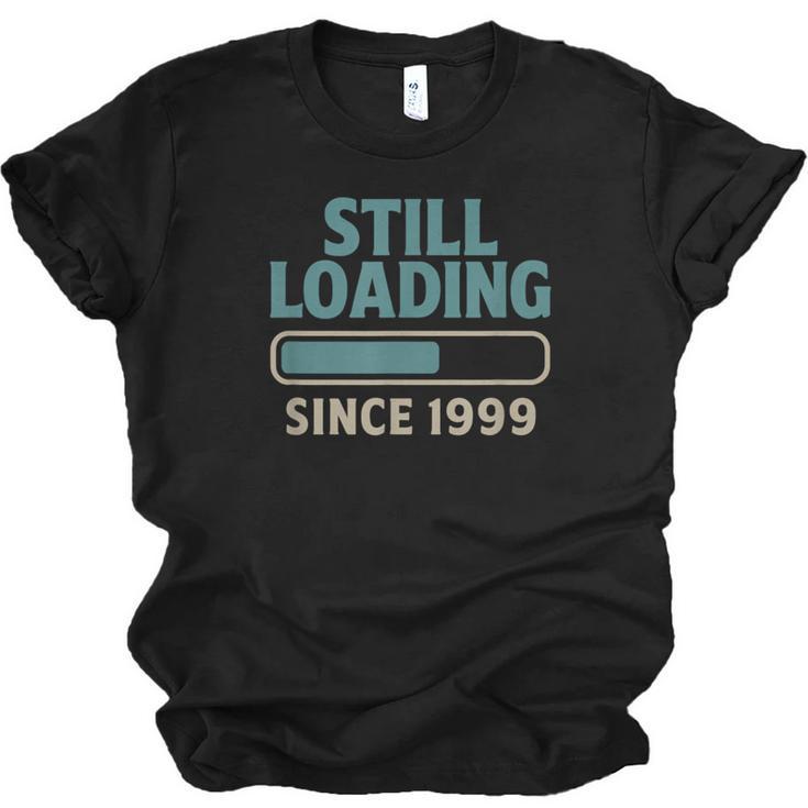 Still Loading Since 1999 Retro Tech Nostalgia Unisex Jersey T-Shirt