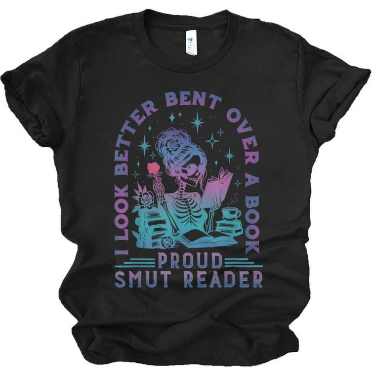 I Look Better Bent Over A Book Smut Reader Bookish Unisex Jersey T-Shirt