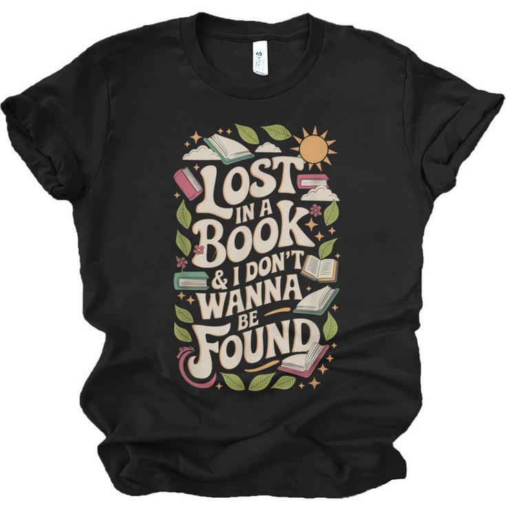 LOST IN A BOOK And I DONT WANNA BE FOUND Unisex Jersey T-Shirt