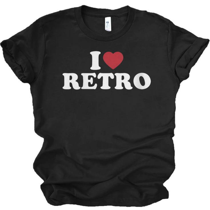 I Love Retro Vintage 80s 90s Nostalgia Unisex Jersey T-Shirt