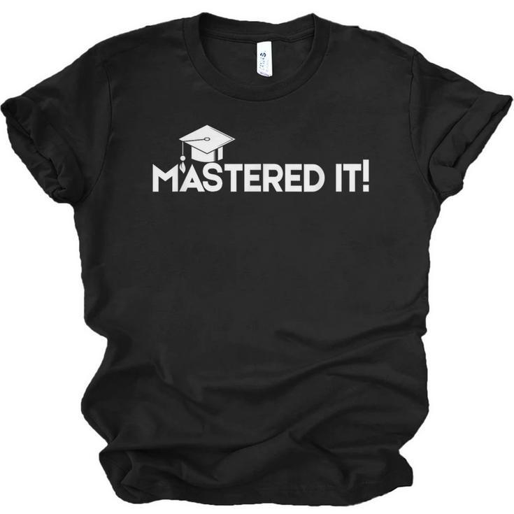 Mastered It MBA Graduation Shirt Him Her 2018 Unisex Jersey T-Shirt