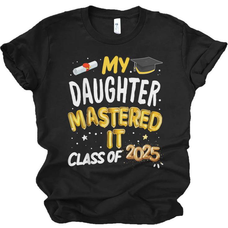 Masters Graduation My Daughter Mastered It Class Of 2025 Unisex Jersey T-Shirt