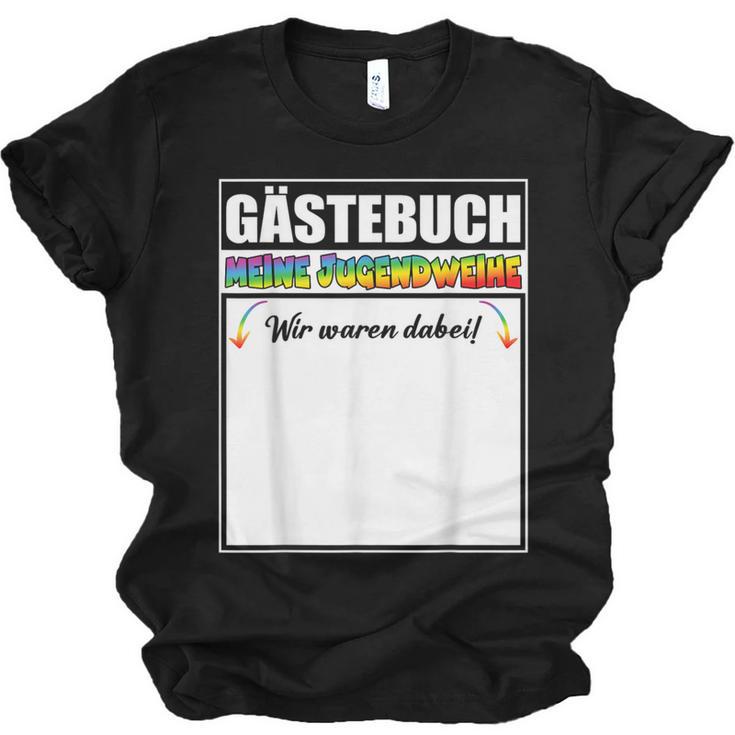 Meine Jugendweihe Guest Book Colourful Wir Waren Dabei MäDchen German Unisex Jersey T-Shirt
