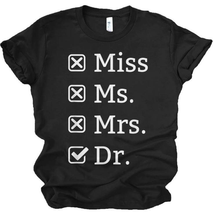 Miss Mrs Ms Dr Doctorate Doctor Graduation Unisex Jersey T-Shirt