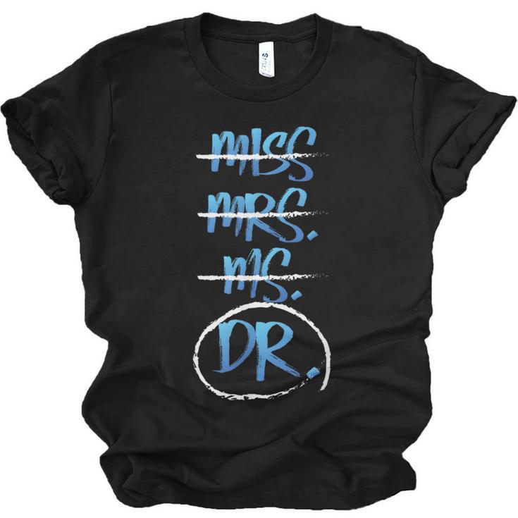 Miss Mrs Ms Dr PhD Graduation Tshirt Present For Women Unisex Jersey T-Shirt