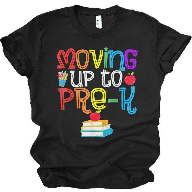 Moving Up To Pre-K Teacher Student Kid Graduation T-Shirt Unisex Jersey T-Shirt