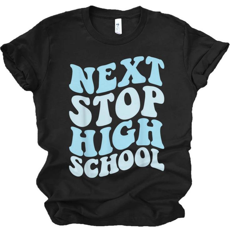 Next Stop High School Elementary School Graduation 2025 Unisex Jersey T-Shirt
