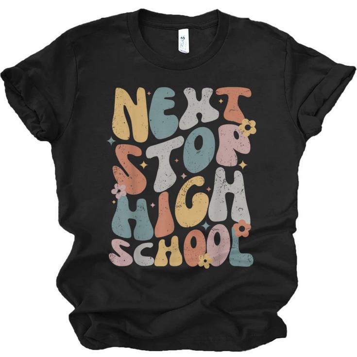Next Stop High School Middle School Graduation Last Day Unisex Jersey T-Shirt