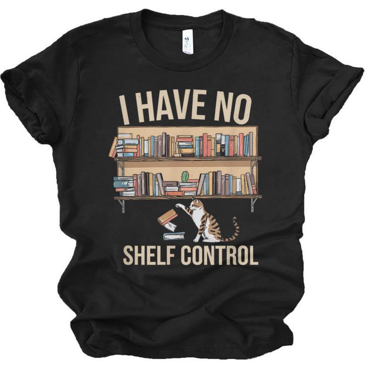 I Have No Shelf Control Book Lover Bookworms Unisex Jersey T-Shirt