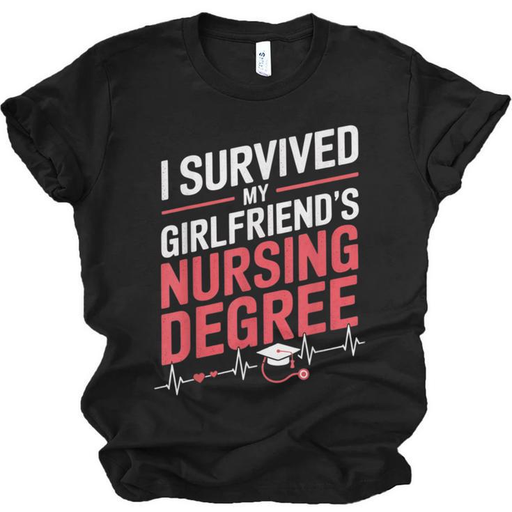 Nurse Graduation I Survived My Girlfriends Nursing Degree Unisex Jersey T-Shirt