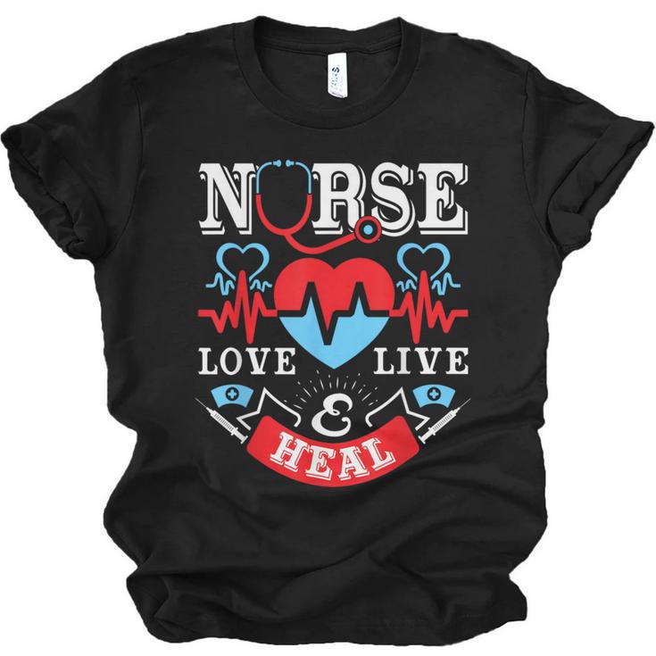 Nurse Live Love Heal Graduation Appreciation Valentines Day Unisex Jersey T-Shirt